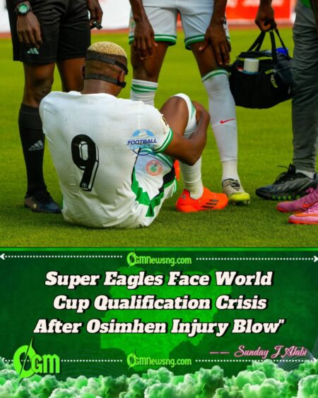 NIGERIA'S WORLD CUP DREAMS HANG IN THE BALANCE AS OSIMHEN INJURY THREATENS CRUCIAL SOUTH AFRICA CLASH