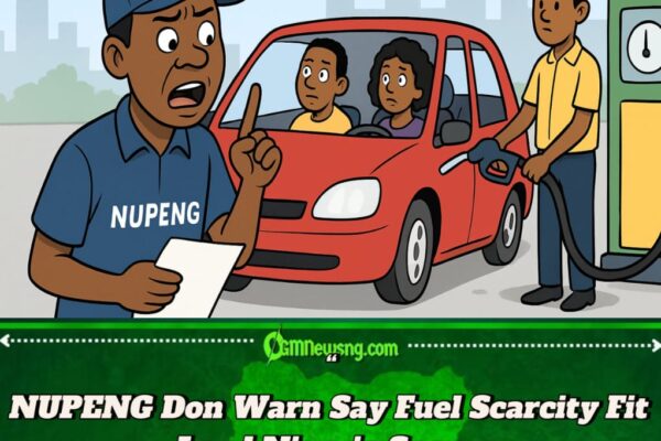 NUPENG Don Warn Fuel Scarcity Fit Land Nigeria Soon – Motorists Begin Fear Queues”