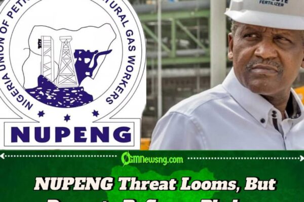 NUPENG, Dangote Refinery Reaffirm Commitment to MoU After DSS Intervention