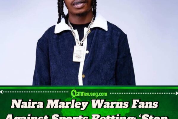 Singer Naira Marley Raises Alarm Over Dangers of Gambling