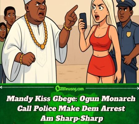 Ogun Monarch Para Say Mandy Kiss Don Shame Yoruba Land