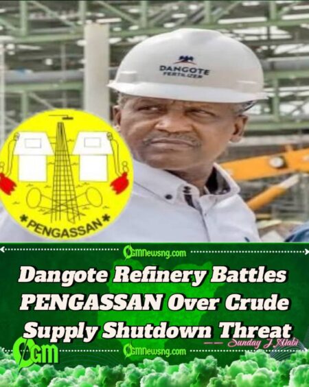 PENGASSAN vs. Dangote Refinery: Labour Dispute Escalates Into Supply Crisis