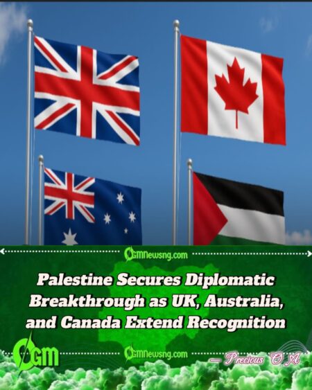 Palestine Gains Historic Recognition as UK, Australia, and Canada Endorse Statehood