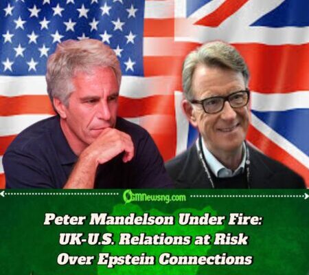 Peter Mandelson’s Epstein Emails Spark Diplomatic Firestorm Between UK and U.S.