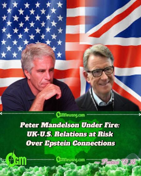 Peter Mandelson’s Epstein Emails Spark Diplomatic Firestorm Between UK and U.S.