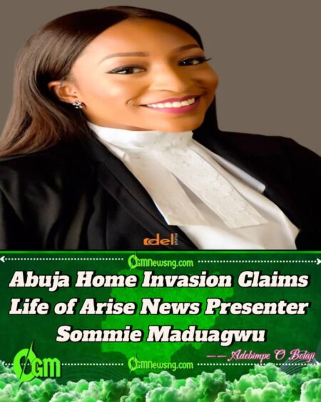 Sommie Maduagwu Killed in Abuja Robbery, Nigeria Mourns Arise News Anchor