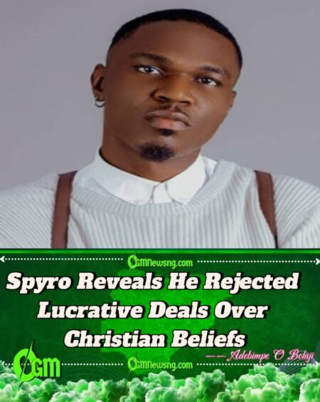 Nigerian Star Spyro Opens Up on Rejecting Business Deals Against His Beliefs