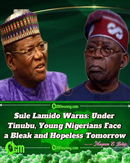 Former Jigawa Governor Sule Lamido Attacks Tinubu’s Policies, Says 2027 Re-Election Bid Spells Doom for Youths