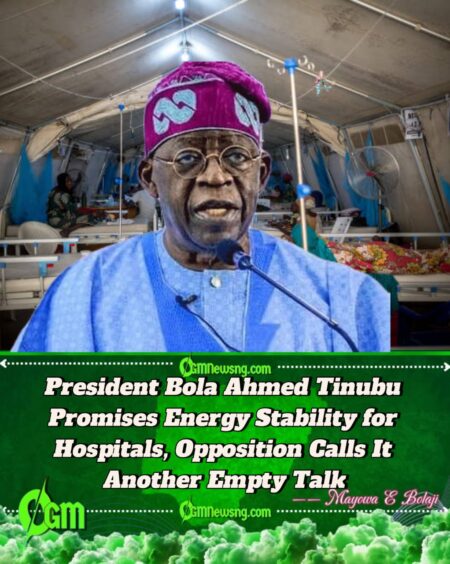 President Bola Ahmed Tinubu Pledges to Eradicate Hospital Blackouts, Critics Doubt Feasibility