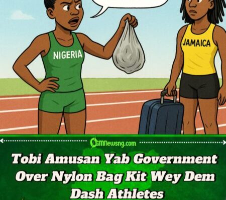 Tobi Amusan Don Vex Say Team Nigeria Kit Na Nylon Bag Ahead World Athletics Championship