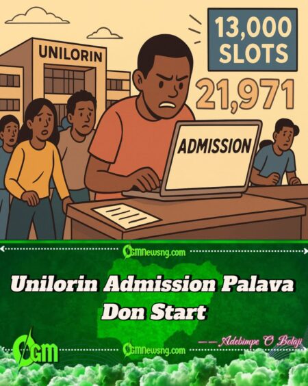 Unilorin Admission Wahala – 21,971 Students Dey Drag Only 13,000 Admission Slots