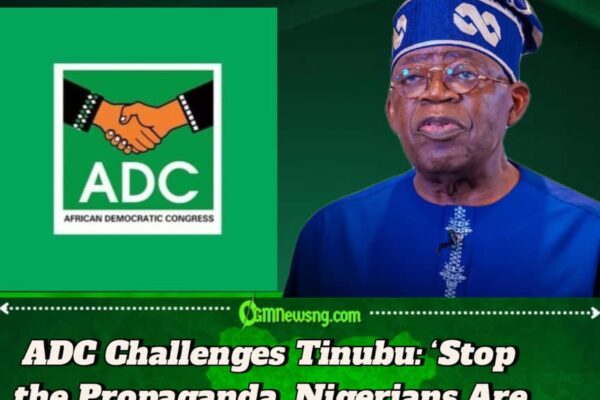 ADC to Tinubu: Accept World Bank Report, Nigerians Are Poorer Under Your Watch