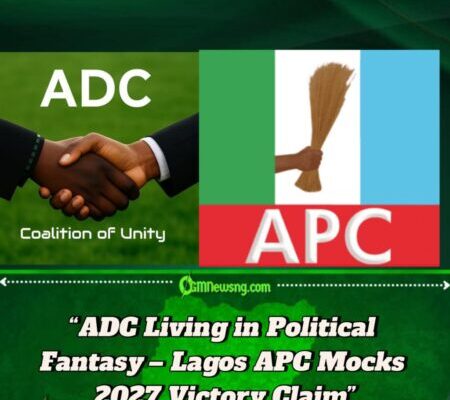 Lagos APC Dismisses ADC’s 2027 Victory Ambition as Political Mirage