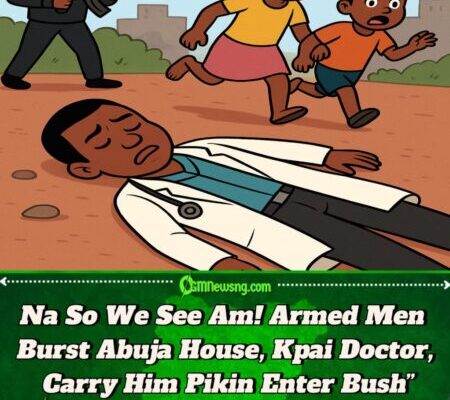 Abuja Palava! Gunmen K!ll Vet Doctor, Carry Three Pikin Waka — Family Still Dey Wait for Miracle