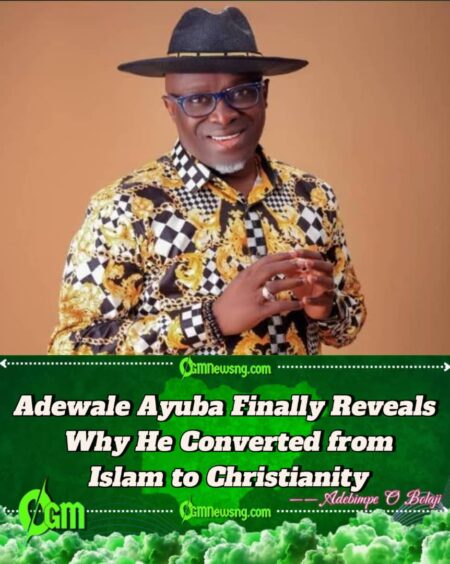 Fuji Star Adewale Ayuba Talks About His Conversion to Christianity with Love and Respect for His Muslim Family