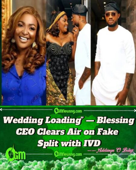 They Love Bad News” — Blessing CEO Reveals Her Breakup with IVD Was Just a Test