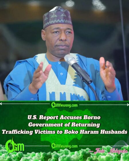 Borno Government Trafficking Return Victims Highlight Human Rights Concerns