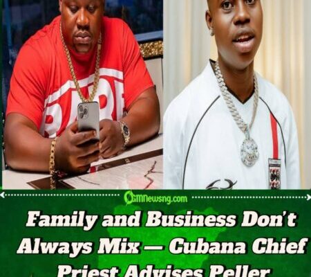 Cubana Chief Priest Warns Peller Against Making His Father Manager of New Furniture Showroom