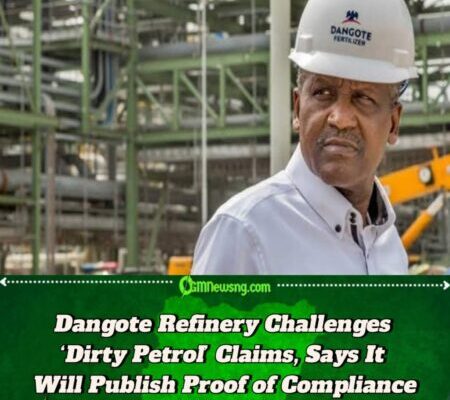 Dangote Refinery Denies Importing ‘Dirty’ Petrol, Pledges Full Transparency with Documentary Evidence