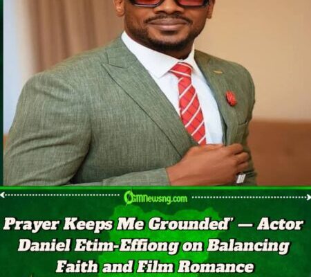Daniel Etim-Effiong Reveals Why Every Kiss Scene Begins With a Prayer in Nollywood