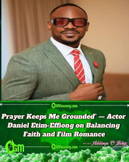 Daniel Etim-Effiong Reveals Why Every Kiss Scene Begins With a Prayer in Nollywood