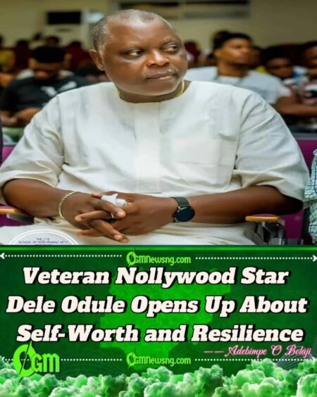 Nollywood Legend Dele Odule Says He’ll Never Let Anyone Undermine His Worth