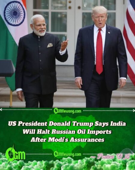 US President Donald Trump Claims Modi Has Promised to End India’s Russian Oil Purchases