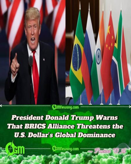 President Donald Trump Threatens New Tariffs Against BRICS Nations Over ‘Attack’ on U.S. Dollar