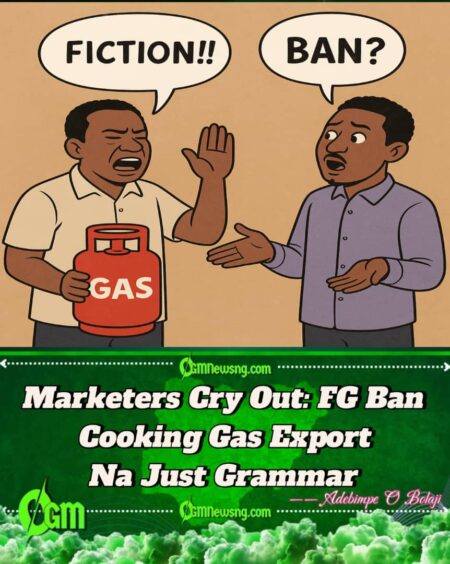 FG Ban Cooking Gas Export Na Scam – Marketers Para Say Price Still High