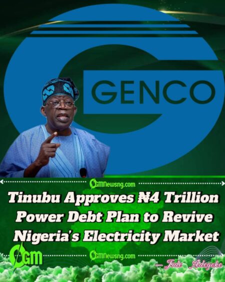 Federal Government Finalizes ₦4 Trillion Plan to Restore Confidence in Power Sector, Settle GenCos’ Debts