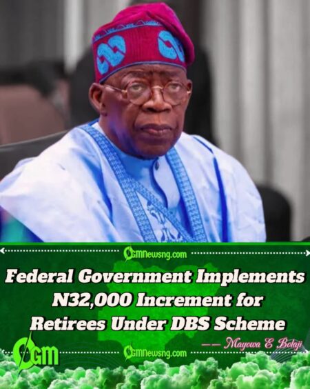 Federal Government Approves N32,000 Pension Increase for Defined Benefits Scheme Retirees Effective September