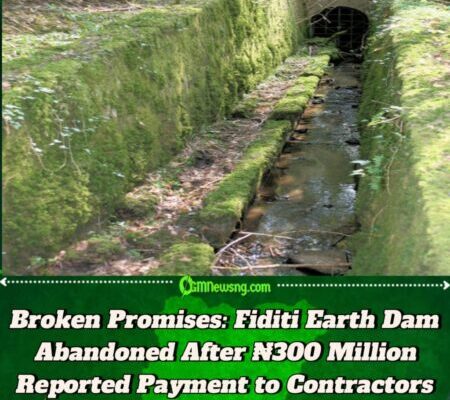 Fiditi Earth Dam Project Abandoned Despite Lawmaker’s Claim of ₦300 Million Payment to Contractors