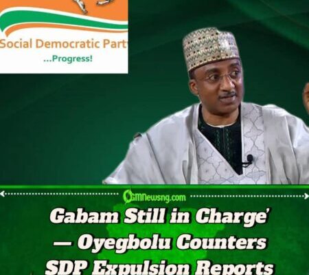 Gabam Firmly Holds SDP National Chairman Leadership, Declares Ex-Governorship Candidate Oyegbolu
