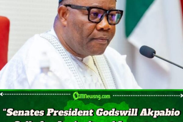 Senate President Godswill Akpabio Warns Hunger Crisis Threatens Millions of Nigerians