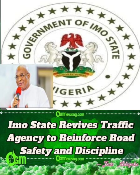 Imo State Revives Traffic Agency to Reinforce Road Safety and Discipline