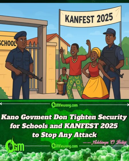 Kano Govment Don Tighten Security for Schools and KANFEST 2025 – Say Dem No Wan Hear Story of Attack!