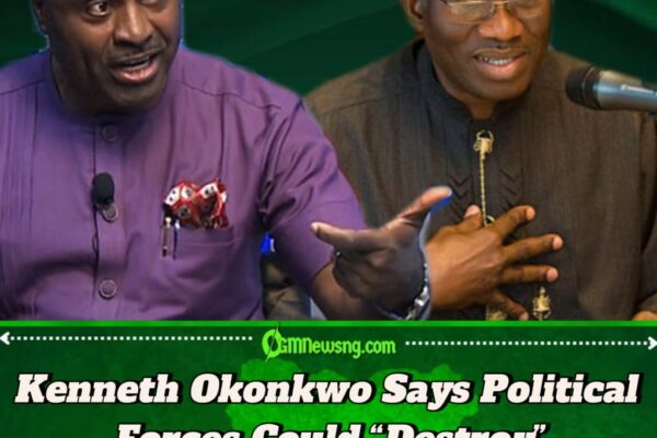 Kenneth Okonkwo Warns Jonathan: “Don’t Risk Your Legacy in 2027”
