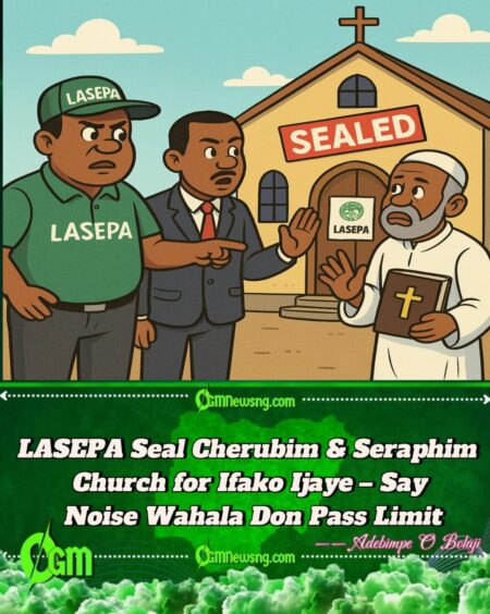 LASEPA Seal C&S Church for Ifako Ijaiye Over Noise Wahala – Govment Vex Say Church No Obey Agreement Since 2017