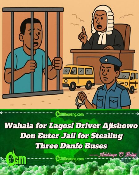 Lagos Driver Don Jam Wahala – Court Jail Am for Thief Three Mini Buses Sharp-Sharp