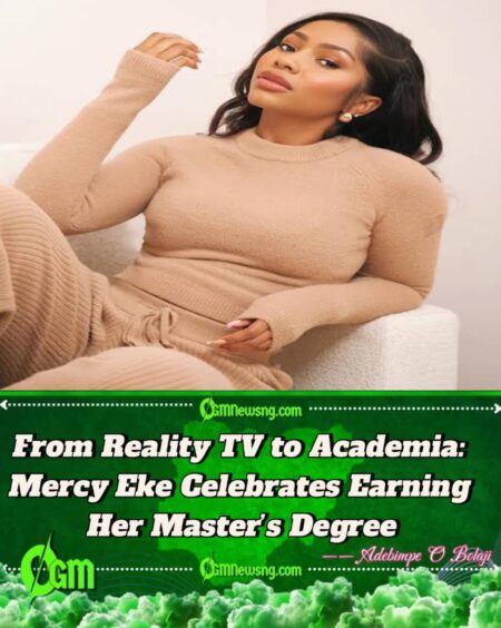 BBNaija Star Mercy Eke Graduates with Master’s Degree, Says It Was All Worth It