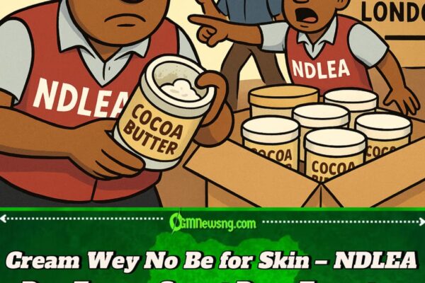 NDLEA Burst Cocaine Wey Wan Japa Go London – Dem Hide Am Inside Body Cream!
