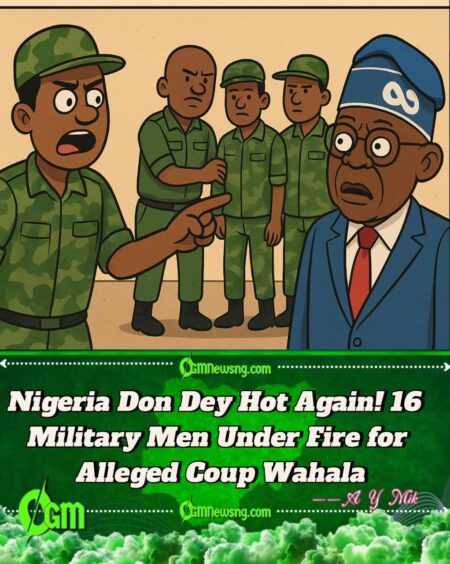 Nigerian Military Wahala:16 Nigerian Soldiers Nabbed for Alleged Coup Plot Against Tinubu