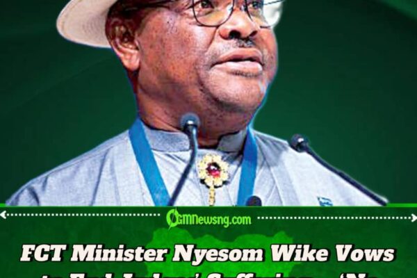FCT Minister Nyesom Wike Boasts: By 2027, No Abuja Judge Will Live Like a Tenant Under My Watch