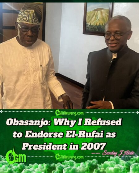 He Was Not Yet Mature Enough’: Obasanjo Reflects on 2007 Succession Debate
