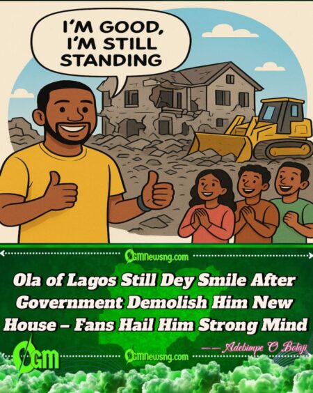 Ola of Lagos Dey Smile After Demolishing Him New House — “I’m Good, I’m Still Standing