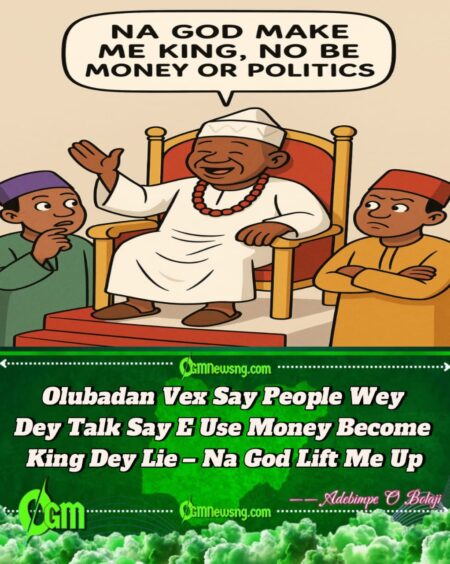 Olubadan Talk Say Na God Hand Make Am King, No Be Money Matter