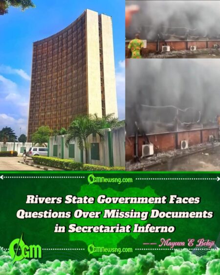 Rivers State Government Fails to Protect Secretariat as Fire Destroys Key Offices