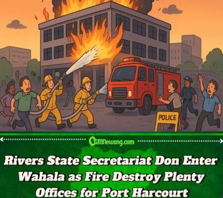 Rivers State Secretariat Don Catch Fire for Port Harcourt – Panic Scatter Everywhere