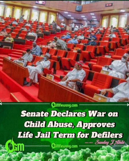 NIGERIAN SENATE PROPOSES LIFE IMPRISONMENT FOR DEFILEMENT OF MINORS