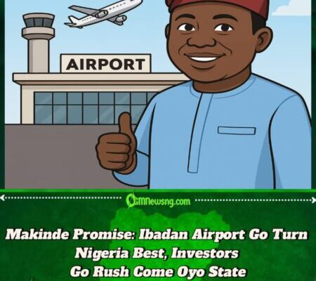 Seyi Makinde Vow Say Ibadan Airport Go Turn Nigeria Best and Attract Plenty Investors”